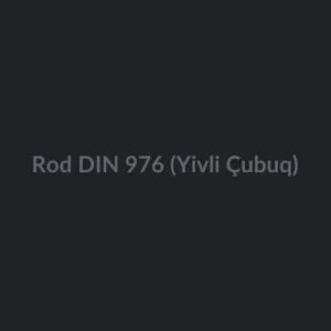 Rod DIN 976 (Yivli Çubuq)