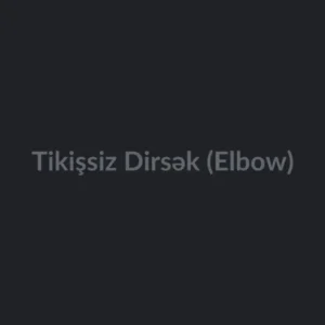 Tikişsiz Dirsək (Elbow)