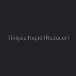 Tikişsiz Keçid (Reducer)